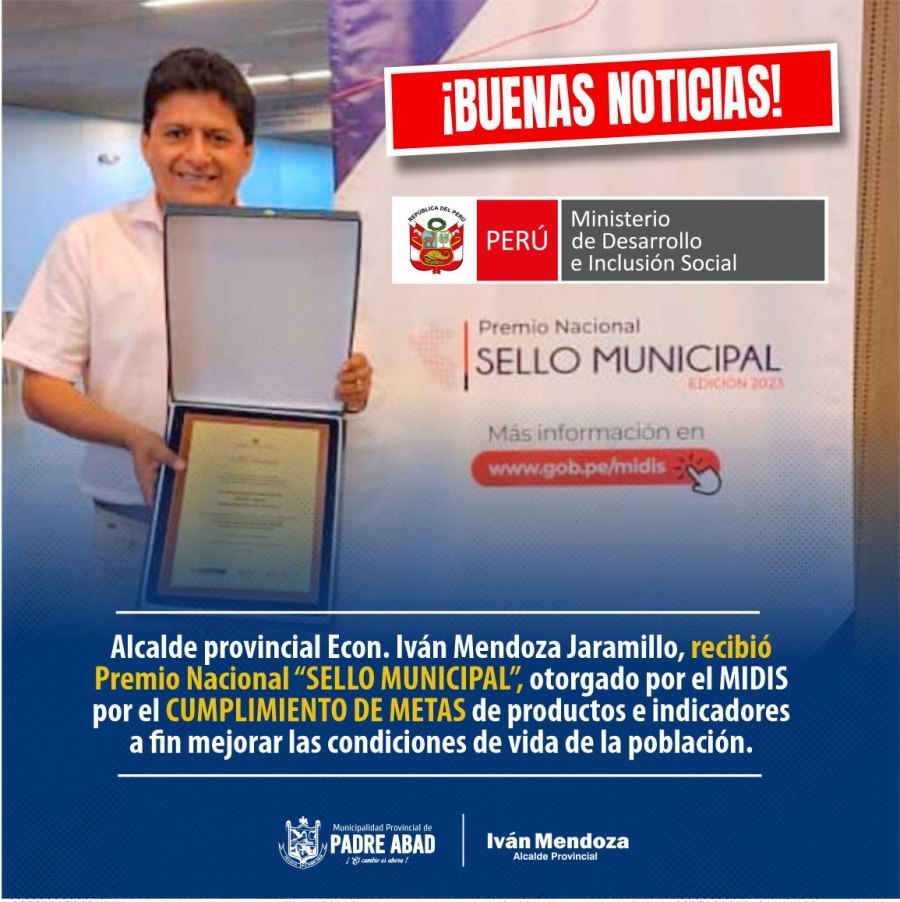 ALCALDE PROVINCIAL RECIBE PREMIO NACIONAL &quot;SELLO MUNICIPAL 2023&quot;